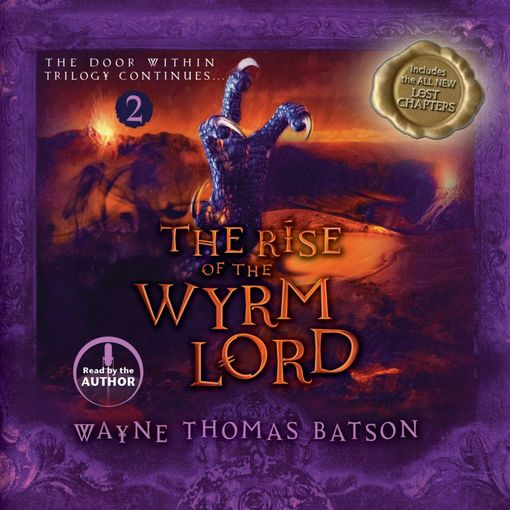 Title details for The Rise of the Wyrm Lord by Wayne Thomas Batson - Wait list